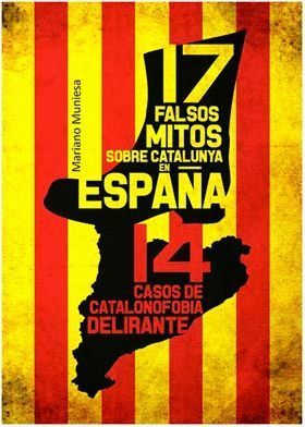 17 FALSOS MITOS SOBRE CATALUNYA EN ESPAÑA