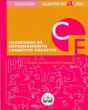 CUADERNO DE ENTRENAMIENTO COGNITIVO-CREATIVO (2.º DE PRIMARIA)