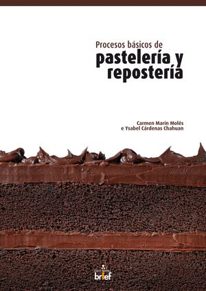 PROCESOS BÁSICOS DE PASTELERÍA Y REPOSTERÍA