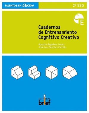 CUADERNO DE ENTRENAMIENTO COGNITIVO-CREATIVO (2.º ESO)