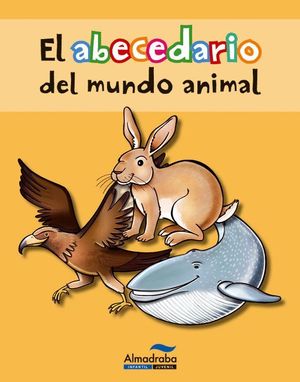 EL ABECEDARIO DEL MUNDO ANIMAL