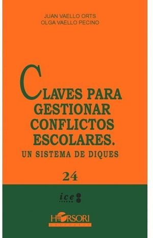 CLAVES PARA GESTIONAR CONFLICTOS ESCOLARES.