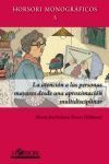 LA ATENCIÓN A LAS PERSONAS MAYORES DESDE UNA APROXIMACIÓN MULTIDISCILINAR