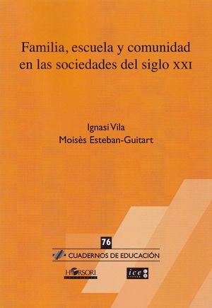 FAMILIA, ESCUELA Y COMUNIDAD EN LAS SOCIEDADES DEL SIGLO XXI