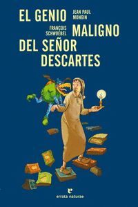 LOS PEQUEÑOS PLATONES. EL GENIO MALIGNO DEL SEÑOR DESCARTES
