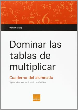 DOMINAR LAS TABLAS DE MULTIPLICAR