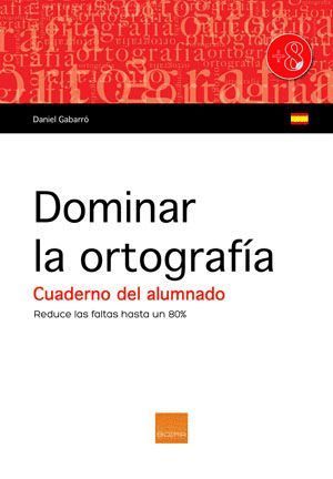 DOMINAR LA ORTOGRAFIA.