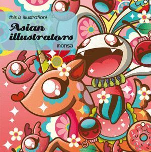 THIS IS ILLUSTRATION! ASIAN ILLUSTRATORS