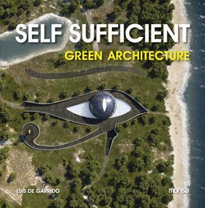SELF SUFFICIENT GREEN ARCHITECTURE