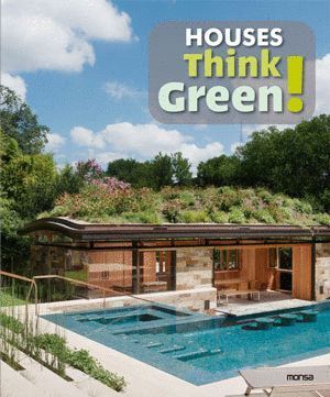 HOUSES THINK GREEN!