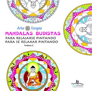 MANDALAS RELAJARSE PINTANDO BUDISTAS- ARTE TERAPIA