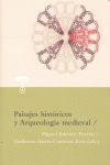 PAISAJES HISTÓRICOS Y ARQUEOLOGÍA MEDIEVAL