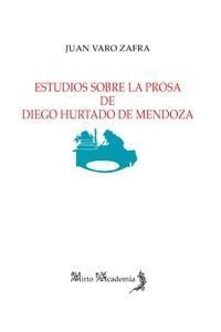 ESTUDIO SOBRE LA PROSA DE DIEGO HURTADO DE MENDOZA