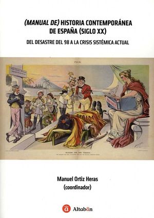 MANUAL DE HISTORIA CONTEMPORÁNEA DE ESPAÑA (SIGLO XX)