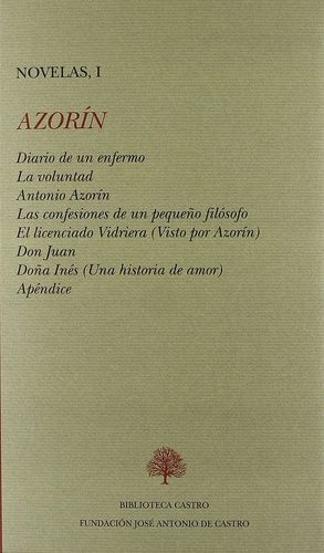 DIARIO DE UN ENFERMO ; LA VOLUNTAD ; ANTONIO AZORÍN ; LAS CONFESIONES DE UN PEQU