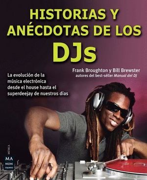 HISTORIAS Y ANÉCDOTAS DE LOS DJ'S