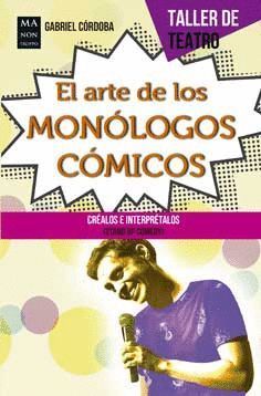 EL ARTE DE LOS MONOLOGOS COMICOS