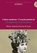 CABEZA MODERNA CORAZON PATRIARCAL