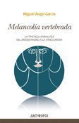 MELANCOLIA VERTEBRADA