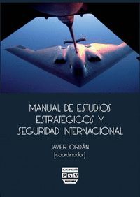 MANUAL DE ESTUDIOS ESTRATEGICOS Y SEGURIDAD INTERNACIONAL