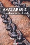 AVATARES II - LA CADENA INTERMINABLE