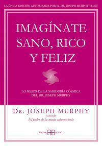 IMAGINATE SANO, RICO Y FELIZ
