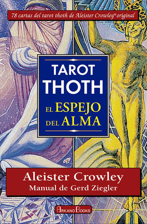 TAROT THOTH EL ESPEJO DEL ALMA (LIBRO + CARTAS)