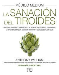 LA SANACIÓN DEL TIROIDES (MEDICO MEDIUM)