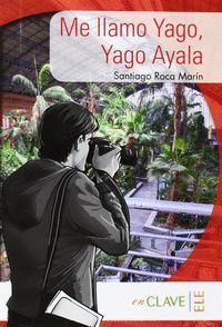 ME LLAMO YAGO, YAGO AYALA