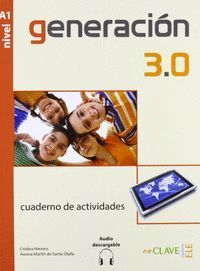 GENERACIÓN 3.0 - CUADERNO DE ACTIVIDADES (A1) + AUDIO DESCARGABLE