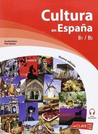 CULTURA EN ESPAÑA B1-B2 NUEVA EDICION 2016 (AUDIO DESCARGABLE)