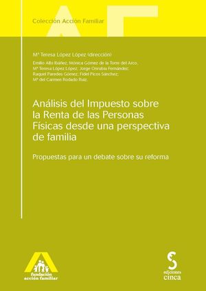 ANÁLISIS DEL IMPUESTO SOBRE LA RENTA DE LAS PERSONAS FÍSICAS DESDE UNA PERSPECTI