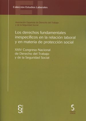 DERECHOS FUNDAMENTALES INESPECÍFICOS EN LA RELACIÓ