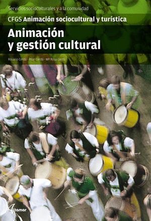 ANIMACIÓN Y GESTIÓN CULTURAL