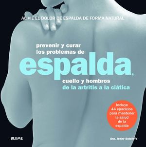 PREVENIR Y CURAR LOS PROBLEMAS DE ESPALDA