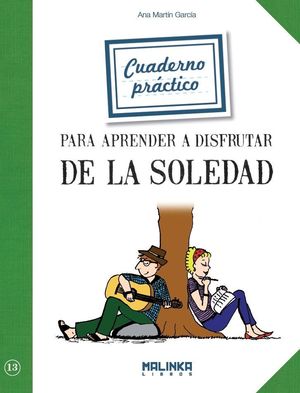 CUADERNO PARA APRENDER A DISFRUTAR LA SOLEDAD