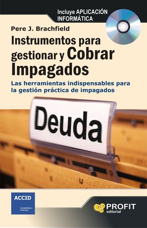 INSTRUMENTOS PARA GESTIONAR Y COBRAR IMPAGADOS