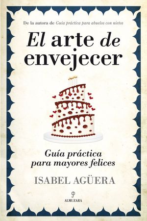 EL ARTE DE ENVEJECER