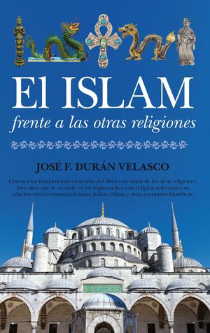 EL ISLAM FRENTE A LAS OTRAS RELIGIONES