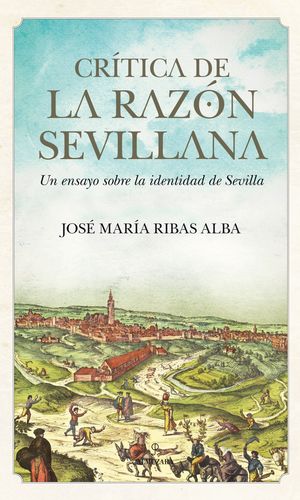 CRÍTICA DE LA RAZÓN SEVILLANA