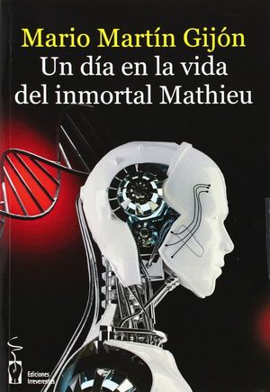 UN DÍA EN LA VIDA DEL INMORTAL MATHIEU