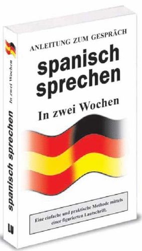 SPANISH SPRECHEN (GUIA DE CONVERSACION ALEMAN - ESPAÑOL)