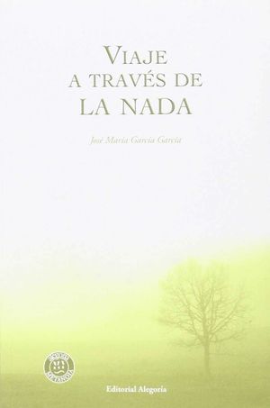 VIAJE A TRAVES DE LA NADA