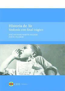 HISTORIA DEL YA. SINFONÍA CON FINAL TRÁGICO