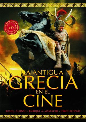 COLECCIÓN CINE-HISTORIA: LA ANTIGUA GRECIA EN EL CINE