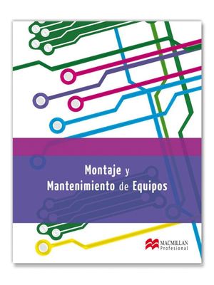 MONTAJE Y MANTENIMIENTO DE EQUIPOS CICLO FORMATIVO GRADO MEDIO