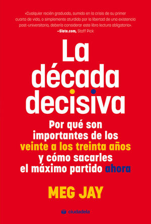 LA DECADA DECISIVA. POR QUÉ SON IMPORTANTES