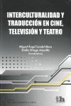 INTERCULTURALIDAD Y TRADUCCIÓN EN CINE, TELEVISIÓN Y TEATRO