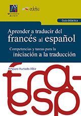 APRENDER A TRADUCIR DEL FRANCES AL ESPAÑOL, GUIA DIDACTICA