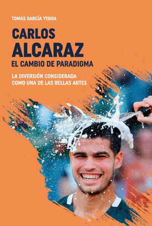 CARLOS ALCARAZ (EL CAMBIO DE PARADIGMA)